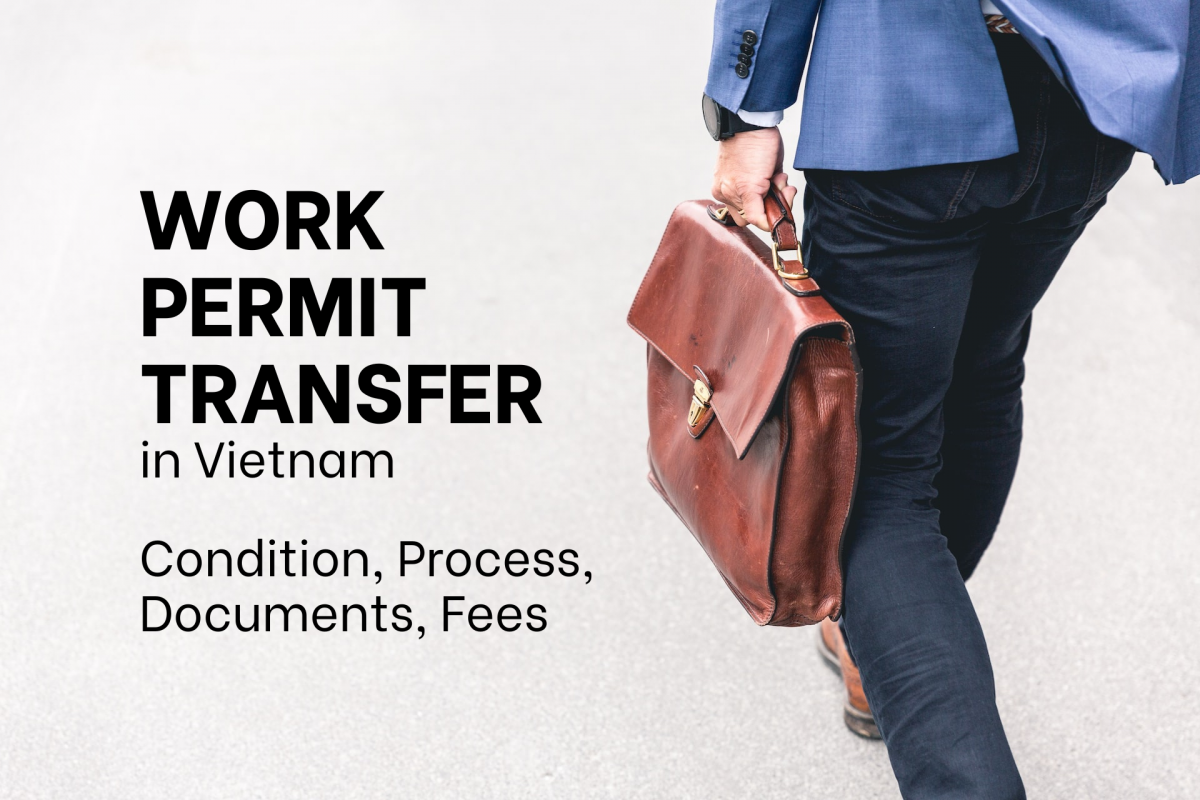 Work Permit Transfer in Vietnam | Condition, Process, Documents, Fees